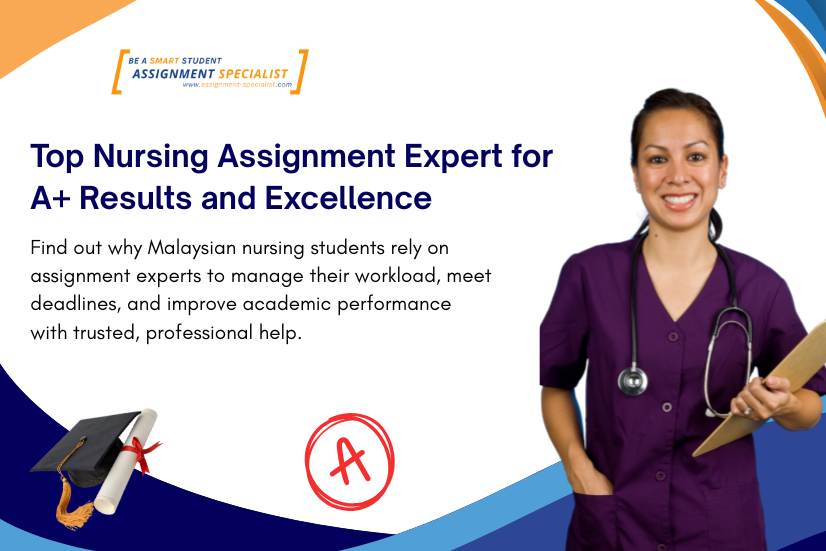 Top Nursing Assignment Expert for A+ Results and Excellence