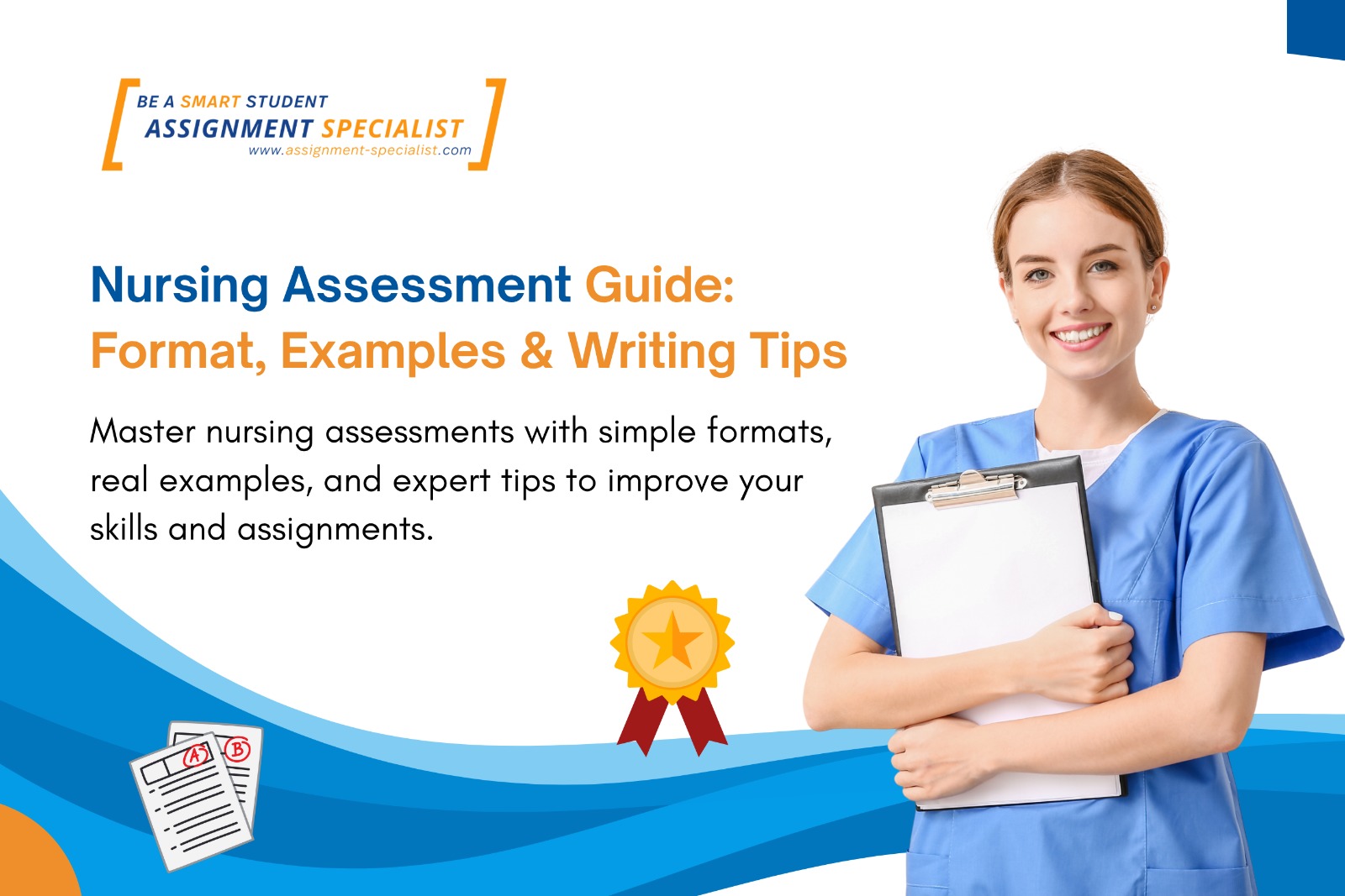 Nursing Assessment Guide: Format, Examples & Writing Tips