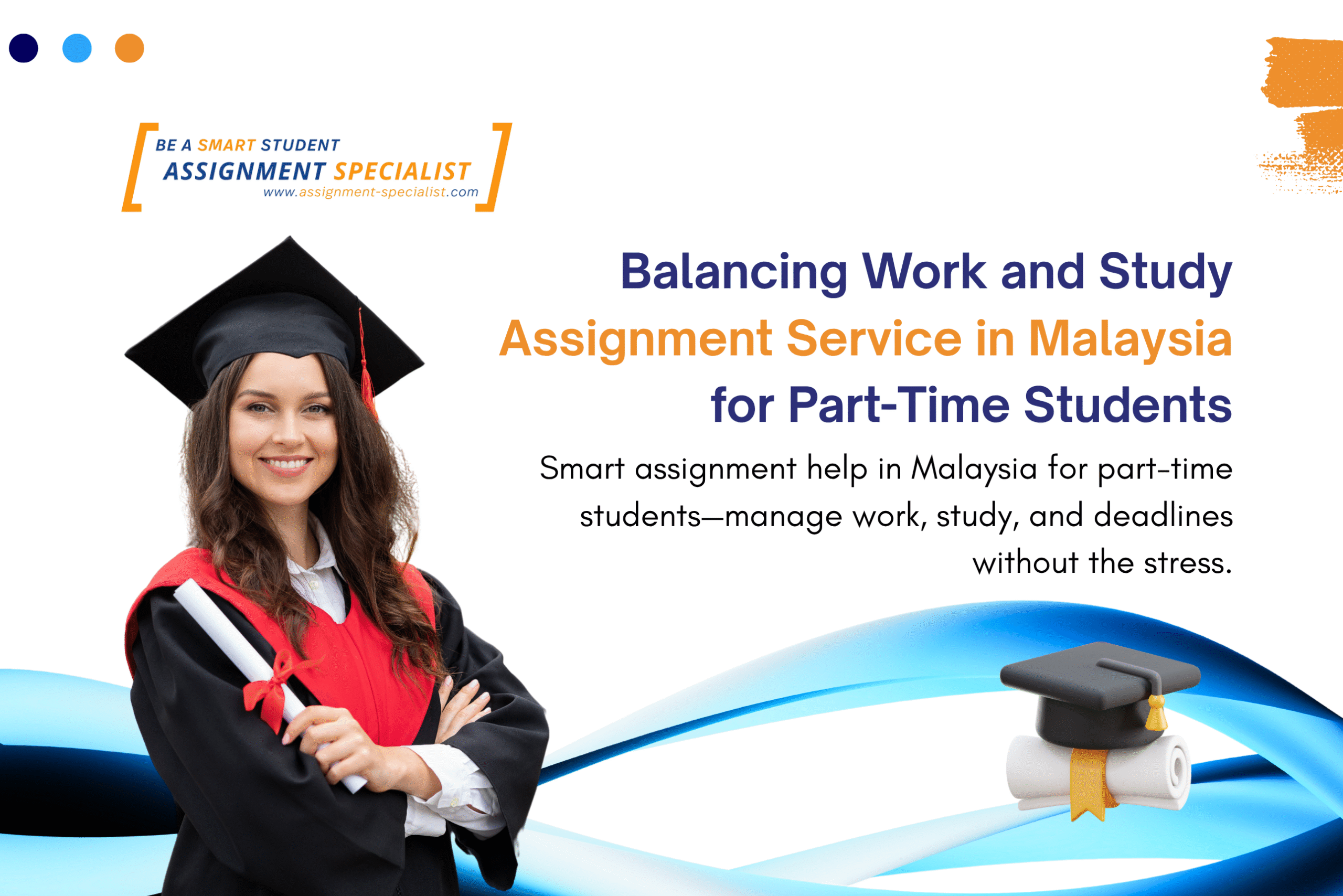 Balancing Work and Study Assignment Service in Malaysia for Part-Time Students